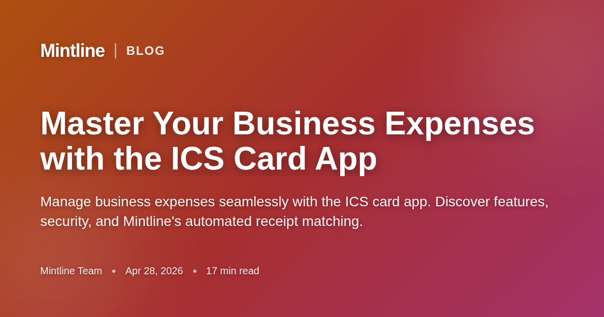 Master Your Business Expenses with the ICS Card App - Mintline Blog